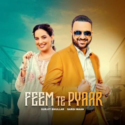 Feem Te Pyaar Surjit Bhullar Mp3 Song Download