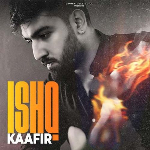 Ishq Kaafir Sahil Sobti Mp3 Song Download