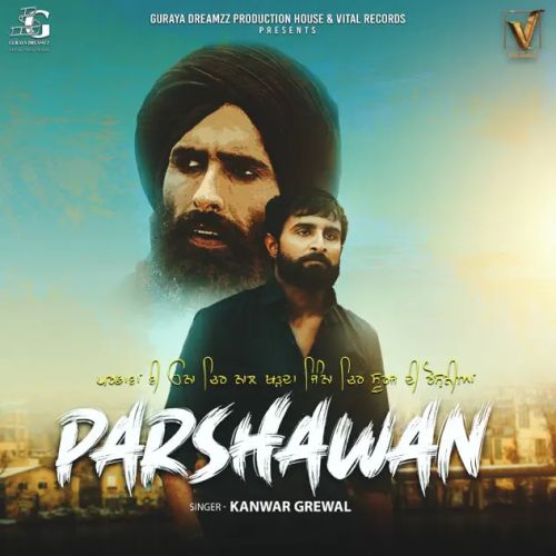 Parshawan Kanwar Grewal Mp3 Song Download