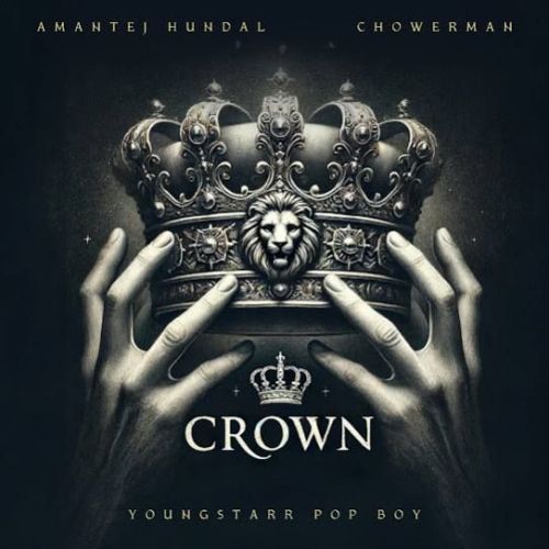 Crown Amantej Hundal Mp3 Song Download