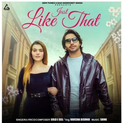 Just Like That Gold E Gill Mp3 Song Download