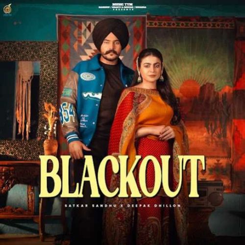 Blackout Satkar Sandhu Mp3 Song Download