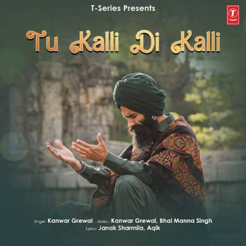 Tu Kalli Di Kalli Kanwar Grewal Mp3 Song Download