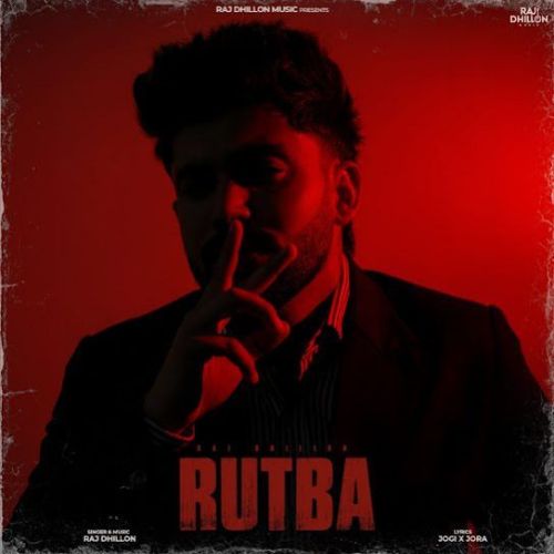 Rutba Raj Dhillon Mp3 Song Download