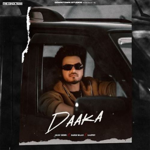 Daaka Arav Sidhu Mp3 Song Download