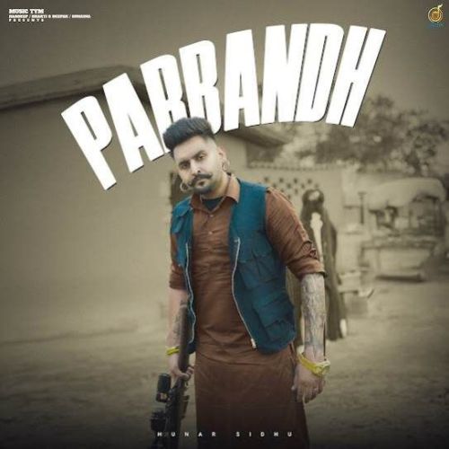 Parbandh Hunar Sidhu Mp3 Song Download