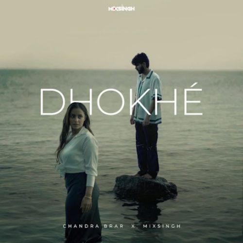 DHOKHE Chandra Brar Mp3 Song Download