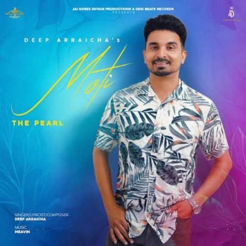 Moti Deep Arraicha Mp3 Song Download