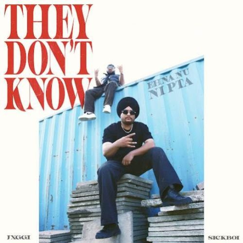 They Don't Know Jxggi Mp3 Song Download