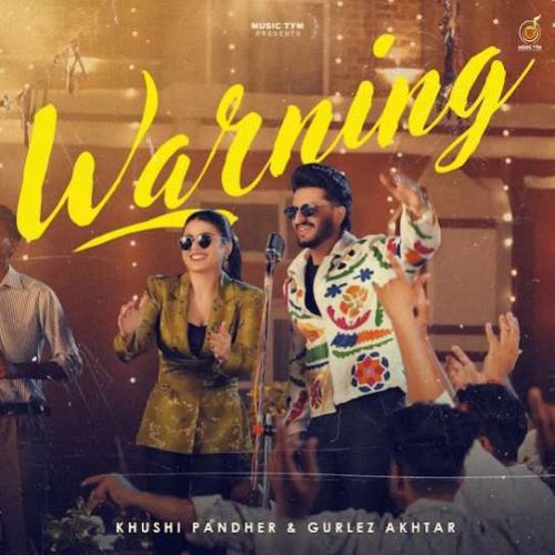 Warning Khushi Pandher Mp3 Song Download