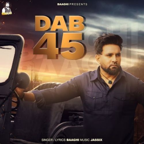 Dab 45 Baaghi Mp3 Song Download