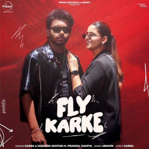 Fly Karke SABBA Mp3 Song Download