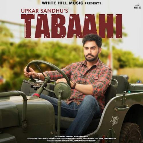 Tabaahi By Upkar Sandhu full album mp3 songs