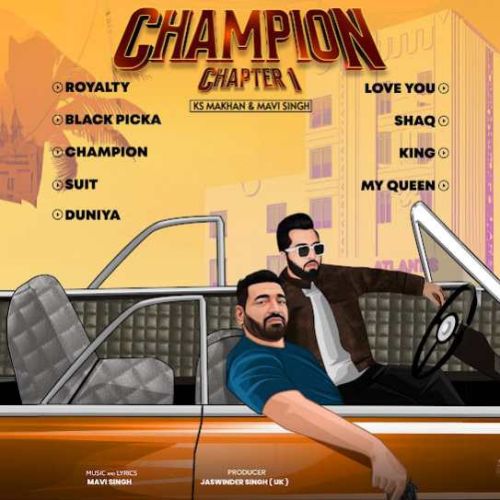 Champion Chapter 1 By KS Makhan full album mp3 songs