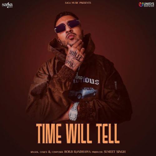 Time Will Tell By Bob B Randhawa full album mp3 songs