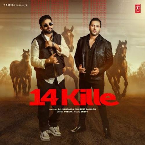 14 Kille Dilpreet Dhillon, Dil Sandhu Mp3 Song Download