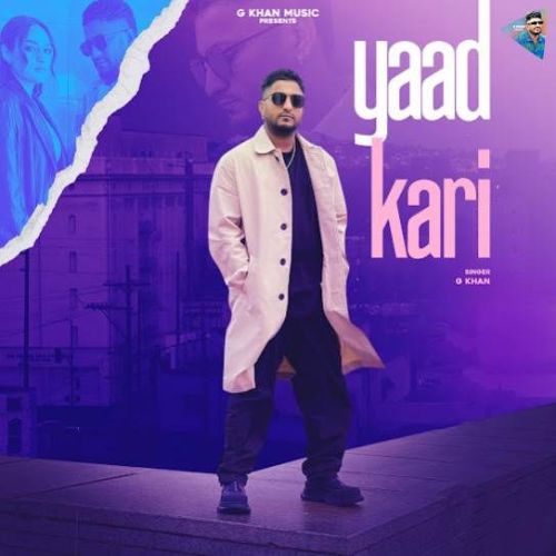 Yaad Kari G Khan Mp3 Song Download