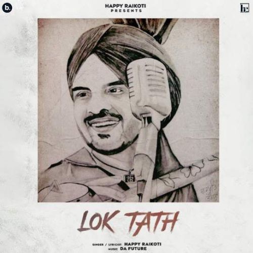 Lok Tath Happy Raikoti Mp3 Song Download