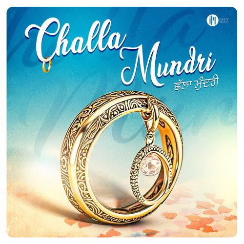 Challa Mundri Shivjot Mp3 Song Download