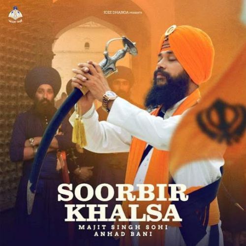 Soorbir Khalsa Manjit Singh Sohi Mp3 Song Download