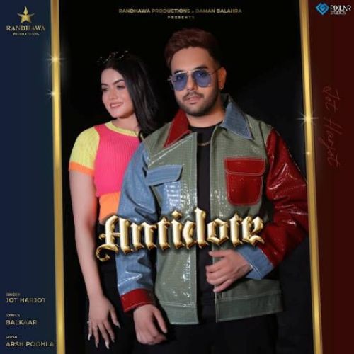 Antidote Harjot Mp3 Song Download