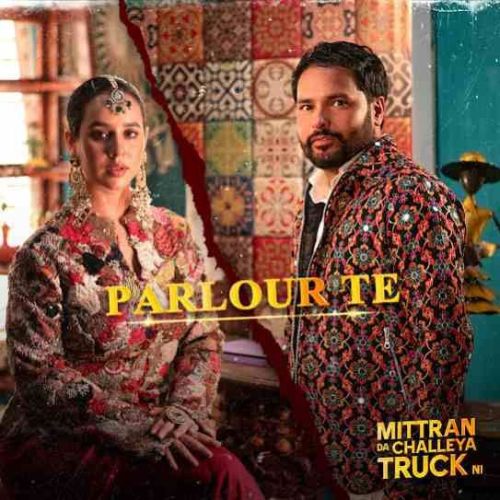 Parlour Te Amrinder Gill, Sunanda Sharma Mp3 Song Download