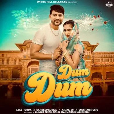 Dum Dum Sandeep Surila, Anjali 99 Mp3 Song Download