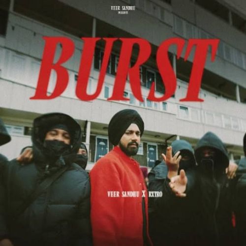 Burst Veer Sandhu Mp3 Song Download