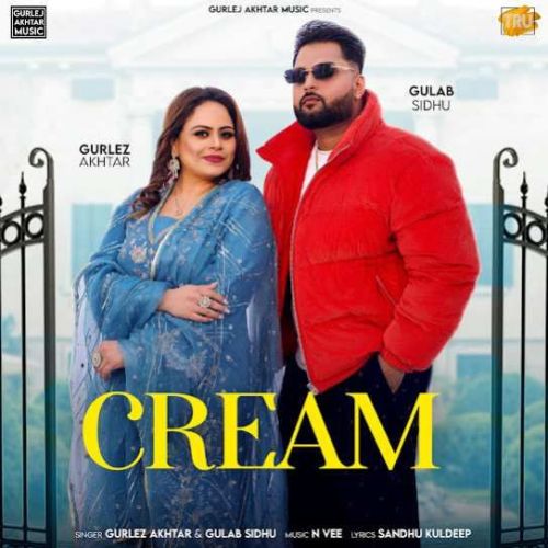 Cream Gulab Sidhu, Gurlez Akhtar Mp3 Song Download