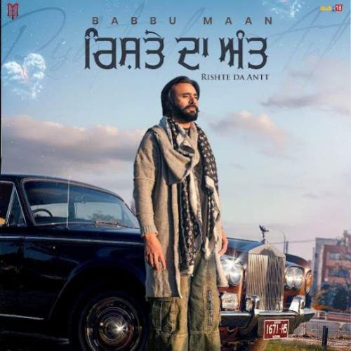 Rishte Da Antt Babbu Maan Mp3 Song Download