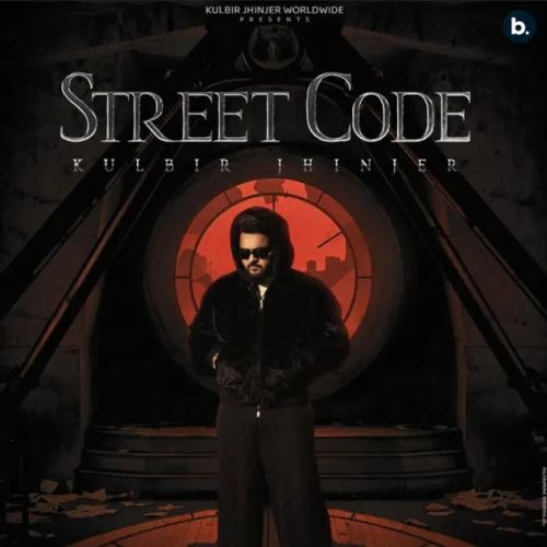 Street Code By Kulbir Jhinjer full album mp3 songs