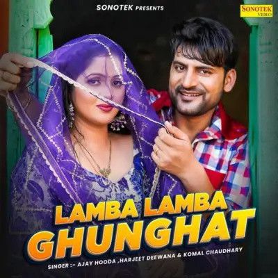 Lamba Lamba Ghunghat Harjeet Deewana, Komal Chaudhary Mp3 Song Download