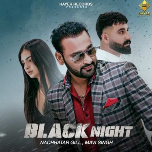 Black Night Nachhatar Gill Mp3 Song Download