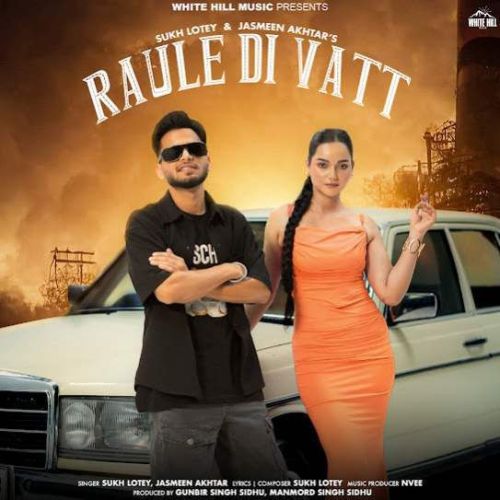 Raule Di Vatt Sukh Lotey Mp3 Song Download