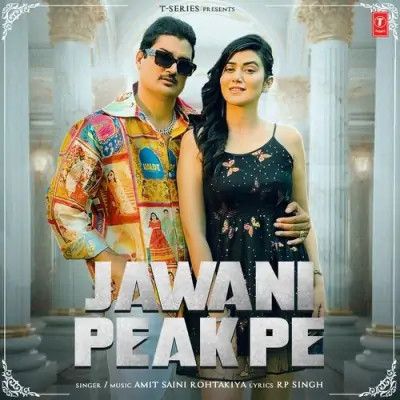 Jawani Peak Pe Amit Saini Rohtakiya Mp3 Song Download