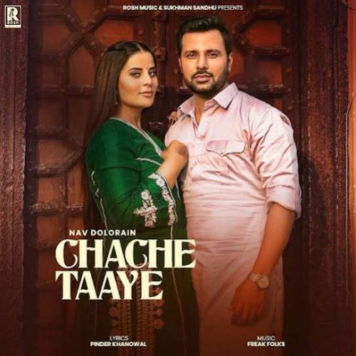 Chache Taaye Nav Dolorain Mp3 Song Download