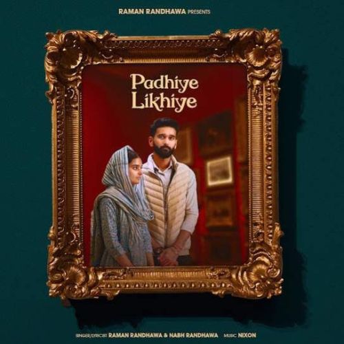 Padhiye Likhiye Raman Randhawa, Nabh Randhawa Mp3 Song Download