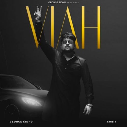 Viah George Sidhu Mp3 Song Download