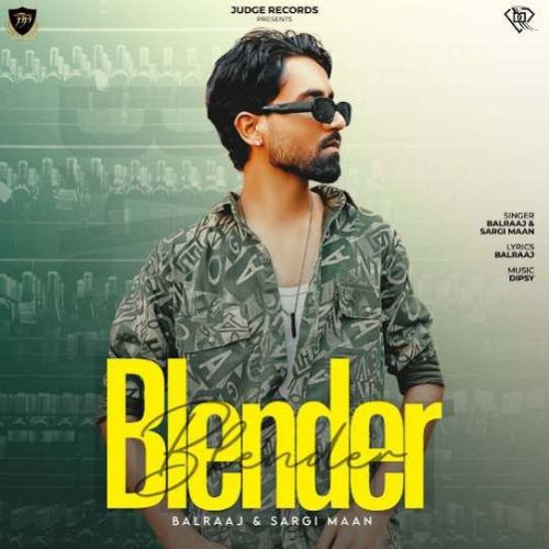 Blender Balraaj, Sargi Maan Mp3 Song Download