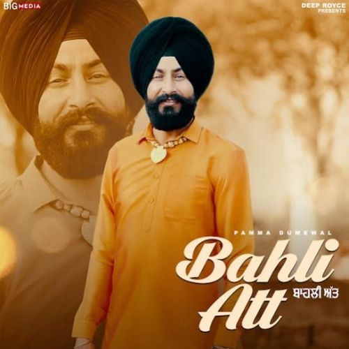 Bahli Att Pamma Dumewal Mp3 Song Download