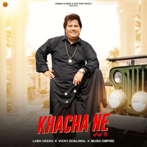 Khacha Ne Labh Heera Mp3 Song Download