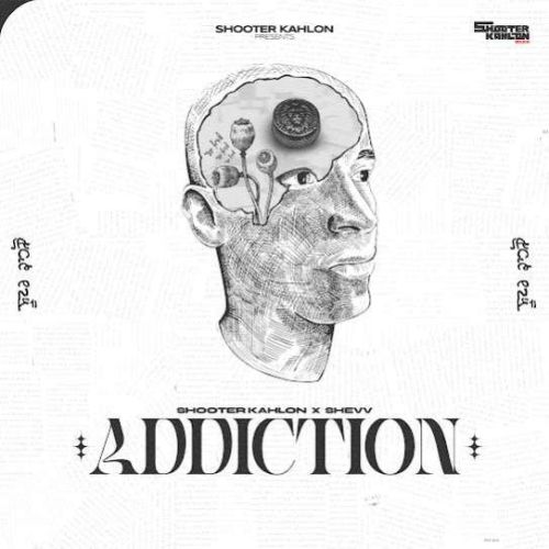 Addiction Shooter Kahlon Mp3 Song Download