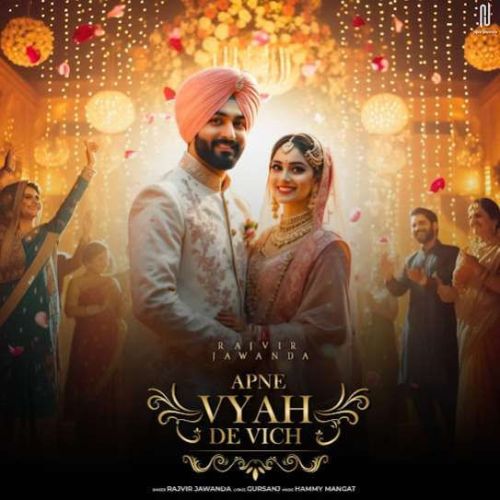 Apne Vyah De Vich Rajvir Jawanda Mp3 Song Download