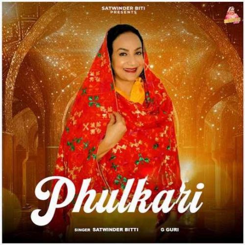 Phulkari Satwinder Bitti Mp3 Song Download