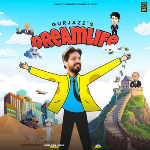 Dreamlife Gurjazz Mp3 Song Download