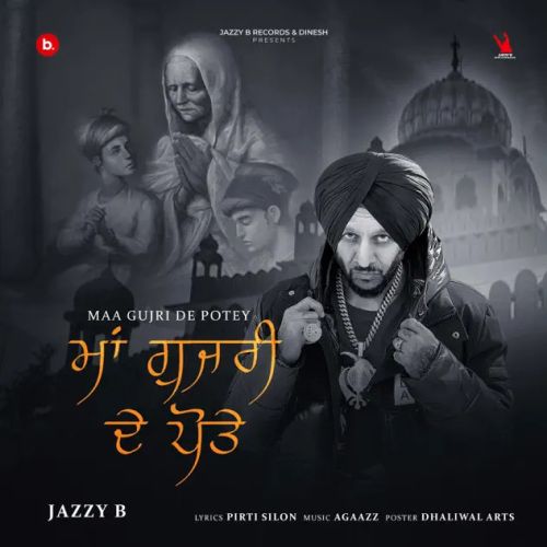 Maa Gujri De Potey Jazzy B Mp3 Song Download