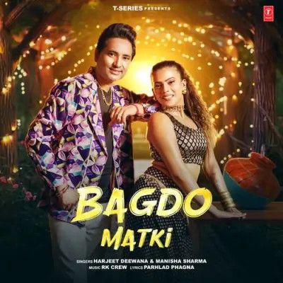 Bagdo Matki Harjeet Deewana, Manisha Sharma Mp3 Song Download