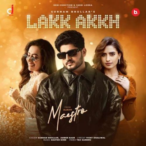 Lakk Akkh Gurnam Bhullar Mp3 Song Download