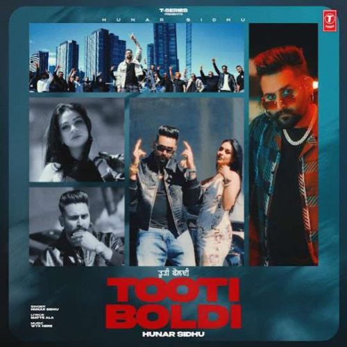 Tooti Boldi Hunar Sidhu Mp3 Song Download