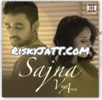 Sajna Vikas Arora Mp3 Song Download